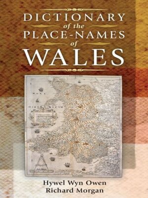 cover image of Dictionary of the Place-Names of Wales